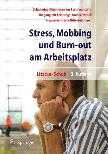 Stress, Mobbing und Burn-out am Arbeitsplatz