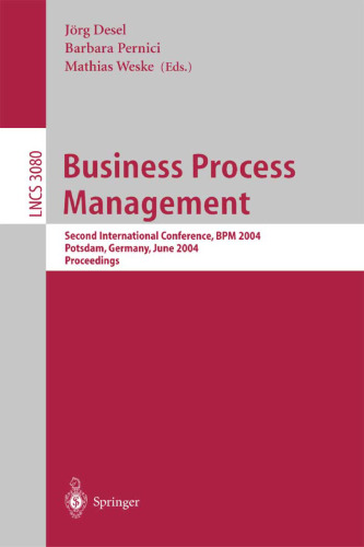 Business Process Management: Second International Conference, BPM 2004, Potsdam, Germany, June 17-18, 2004. Proceedings