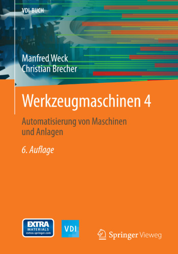 Werkzeugmaschinen 4: Automatisierung von Maschinen und Anlagen