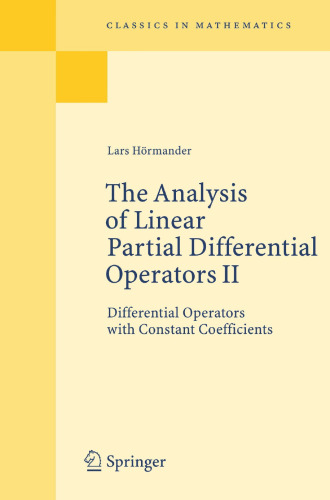 The Analysis of Linear Partial Differential Operators II: Differential Operators with Constant Coefficients