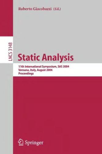 Static Analysis: 11th International Symposium, SAS 2004, Verona, Italy, August 26-28, 2004. Proceedings