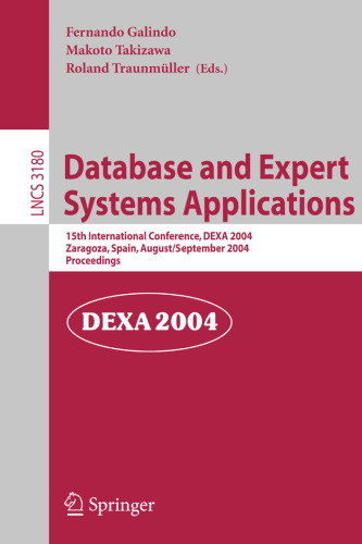 Database and Expert Systems Applications: 15th International Conference, DEXA 2004, Zaragoza, Spain, August 30-September 3, 2004. Proceedings
