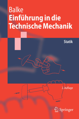 Einführung in die Technische Mechanik: Statik (Springer-Lehrbuch) (German Edition)
