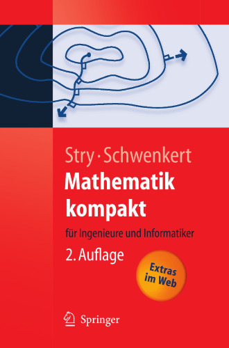Mathematik kompakt: für Ingenieure und Informatiker (Springer-Lehrbuch) (German Edition)