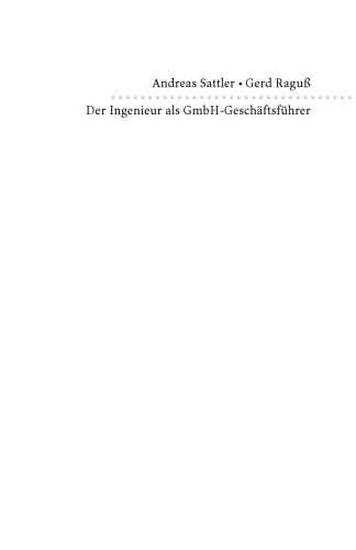 Der Ingenieur als GmbH-Geschäftsführer. Grundwissen, Haftung, Vertragsgestaltung (VDI-Buch VDI-Karriere)
