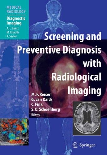 Screening and Preventive Diagnosis with Radiological Imaging (Medical Radiology Diagnostic Imaging)