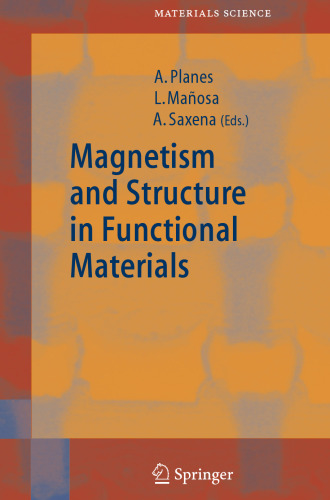 Magnetism and Structure in Functional Materials (Springer Series in Materials Science, 79)
