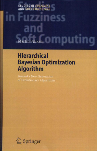 Hierarchical Bayesian Optimization Algorithm: Toward a new Generation of Evolutionary Algorithms