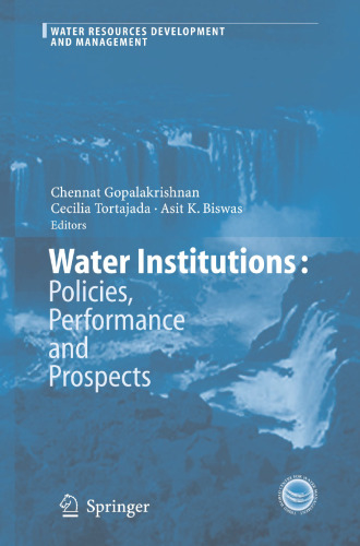 Water Institutions: Policies, Performance and Prospects (Water Resources Development and Management)