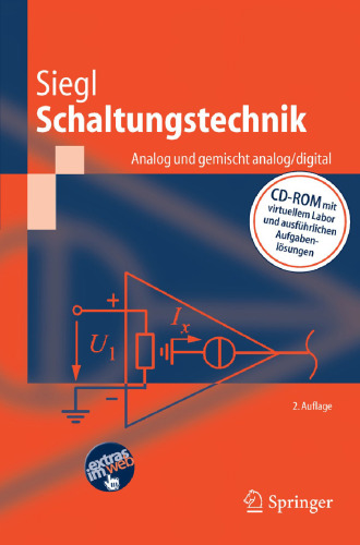 Schaltungstechnik - Analog und gemischt analog/digital: Entwicklungsmethodik, Verstärkertechnik, Funktionsprimitive von Schaltkreisen (Springer-Lehrbuch) (German Edition)