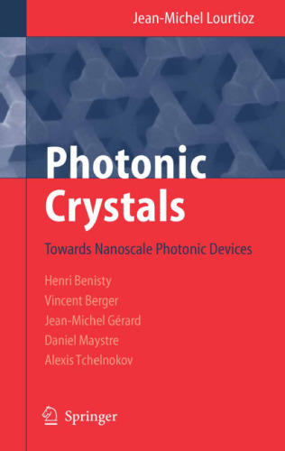 Photonic Crystals: Towards Nanoscale Photonic Devices