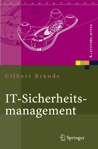 IT-Sicherheitsmanagement: Protokolle, Netzwerksicherheit, Prozessorganisation (X.systems.press) (German Edition)