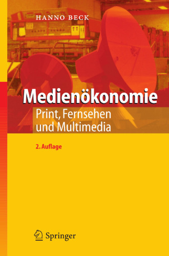 Medienökonomie: Print, Fernsehen und Multimedia