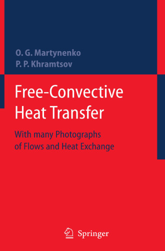 Free-Convective Heat Transfer: With Many Photographs of Flows and Heat Exchange