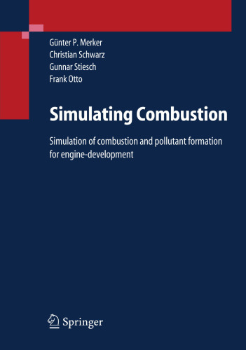 Simulating Combustion: Simulation of combustion and pollutant formation for engine-development