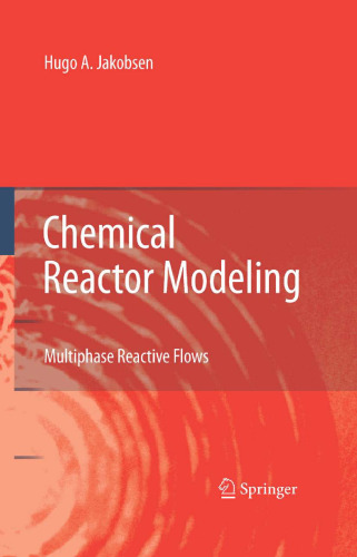 Chemical Reactor Modeling: Multiphase Reactive Flows