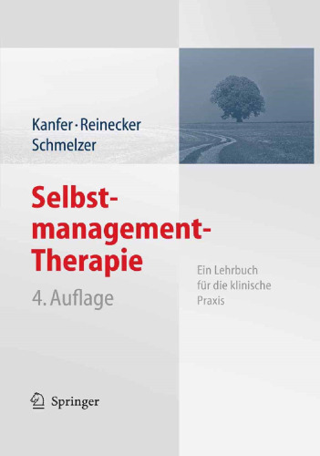 Selbstmanagement-Therapie: Ein Lehrbuch für die klinische Praxis