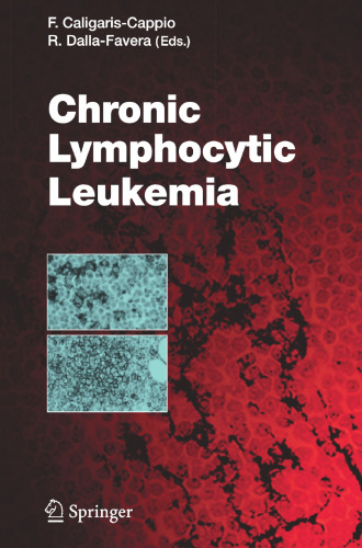 Chronic Lymphocytic Leukemia (Current Topics in Microbiology and Immunology, No. 294)