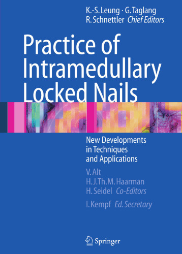 Practice of Intramedullary Locked Nails: New Developments in Techniques and Applications
