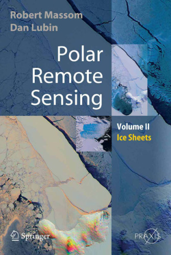 Polar Remote Sensing: Volume II: Ice Sheets (Springer Praxis Books Geophysical Sciences) (v. 2)