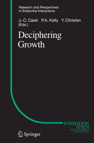 Deciphering Growth (Research and Perspectives in Endocrine Interactions)