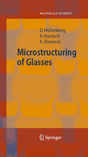 Microstructuring of Glasses (Springer Series in Materials Science)