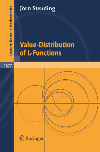 Value-Distribution of L-Functions (Lecture Notes in Mathematics, 1877)