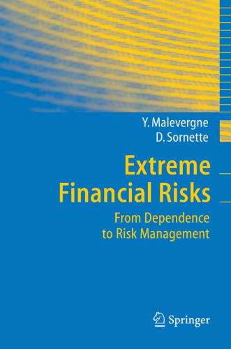 Extreme Financial Risks: From Dependence to Risk Management