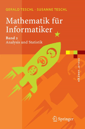 Mathematik für Informatiker: Band 2: Analysis und Statistik (eXamen.press) (German Edition)