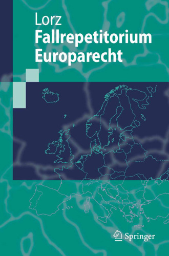 Fallrepetitorium Europarecht (Springer-Lehrbuch) (German Edition)