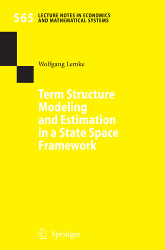Term Structure Modeling and Estimation in a State Space Framework
