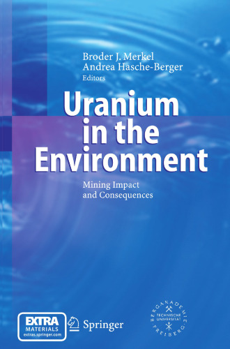 Uranium in the Environment: Mining Impact and Consequences