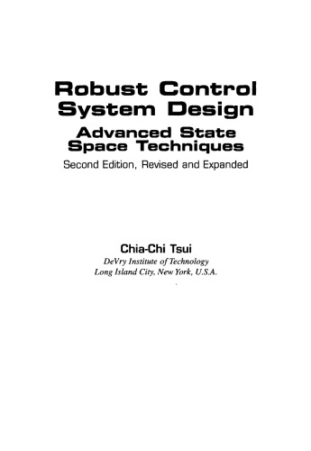 Robust Control System Design: Advanced State Space Techniques