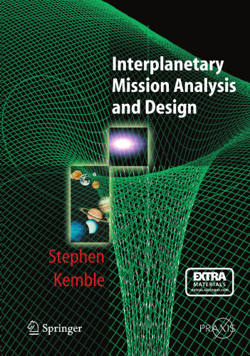 Interplanetary Mission Analysis and Design (Springer Praxis Books)
