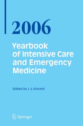 Yearbook of Intensive Care and Emergency Medicine Annual volumes 2006 (Yearbook of Intensive Care and Emergency Medicine)