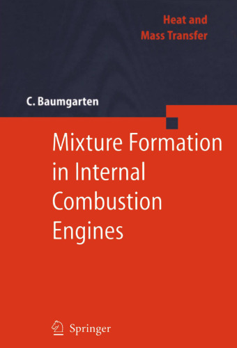 Mixture Formation in Internal Combustion Engines (Heat and Mass Transfer)