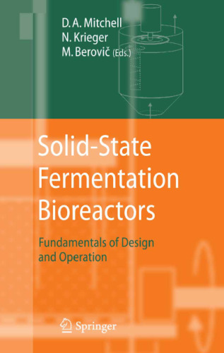Solid-State Fermentation Bioreactors: Fundamentals of Design and Operation