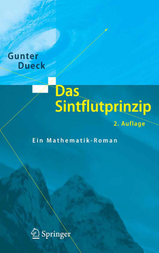 Das Sintflutprinzip: Ein Mathematik-Roman GERMAN