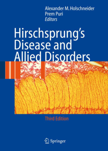 Hirschsprung's disease and allied disorders with 49 tables