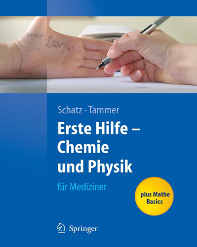 Erste Hilfe - Chemie und Physik für Mediziner (Springer-Lehrbuch) (German Edition)