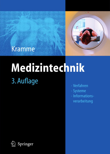 Medizintechnik: Verfahren - Systeme - Informationsverarbeitung (German Edition)