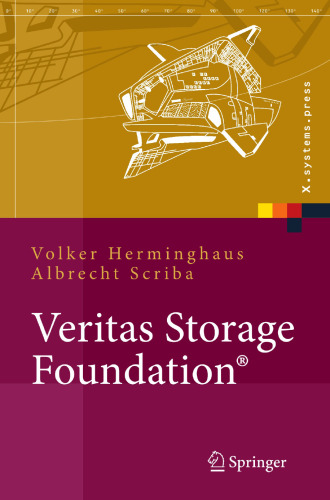 Veritas Storage Foundation®: High End-Computing für UNIX, Design und Implementation von Hochverfügbarkeitslösungen mit VxVM und VCS (X.systems.press) (German Edition)