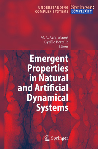 Emergent Properties in Natural and Artificial Dynamical Systems (Understanding Complex Systems)