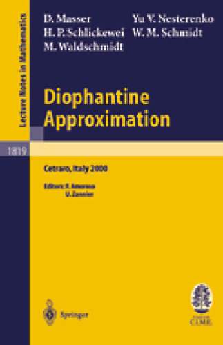 Diophantine Approximation: Lectures given at the C.I.M.E. Summer School held in Cetraro, Italy, June 28 – July 6, 2000 (Lecture Notes in Mathematics, 1819)