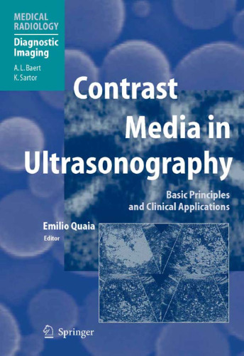 Contrast Media in Ultrasonography: Basic Principles and Clinical Applications (Medical Radiology Diagnostic Imaging)