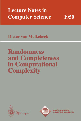 Randomness and Completeness in Computational Complexity (Lecture Notes in Computer Science, 1950)