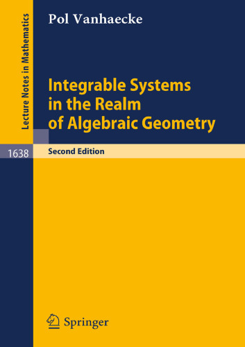 Integrable Systems in the Realm of Algebraic Geometry (Lecture Notes in Mathematics, 1638)