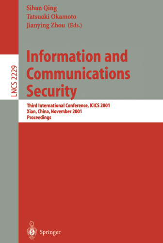 Information and Communications Security: Third International Conference, ICICS 2001, Xian, China, November 13-16, 2001. Proceedings (Lecture Notes in Computer Science, 2229)