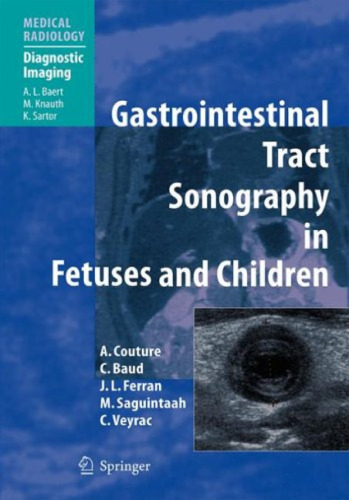 Gastrointestinal Tract Sonography in Fetuses and Children (Medical Radiology Diagnostic Imaging)