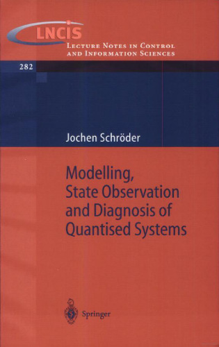 Modelling, State Observation and Diagnosis of Quantised Systems